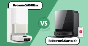 Comparatif Dreame X50 Ultra vs Roborock Saros 10 : Notre avis
